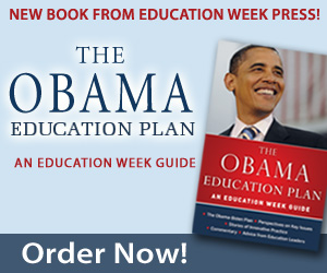 New from Education Week Press -- The Obama Education Plan -- Click here to order